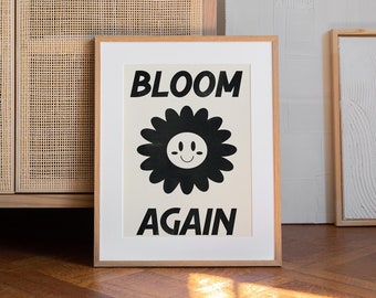 Happy Flower Poster | Bloom Again Quote | Self Care, Manifest, Spiritual Wall Art | DIGITAL Print Summer Decor | Positive Vibes, Affirmation