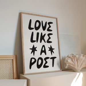 Love Like A Poet Art Print Black and White Romantic Poetry Wall Art DIGITAL Minimalistic, Modern Room Decor Literary Printable Poster image 1