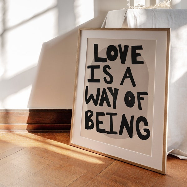 Minimalistic 'Love Is A Way' Typography Poster | (11x14, 16x20, 18x24, 20x30) | Black and White Inspirational Bold Decor