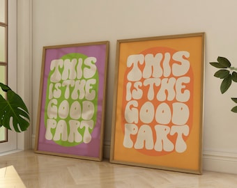 Orange 'Good Part' Poster | DIGITAL Wall Art | Bright, Boho Room Decor | Inspirational Groovy Quote | Calming Home Art Print