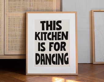 This Kitchen Is For Dancing Poster | DIGITAL Hand Drawn, Fun Inspiring Room Print | Black and White Minimal, Scandinavian Large Art Print