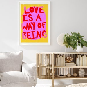 Maximalist, Vivid Pink Colorful 'Love Is A Way Of Being' Typography Poster INSTANT Digital Wall Art Gustaf Westman, Eclectic Home Decor image 7
