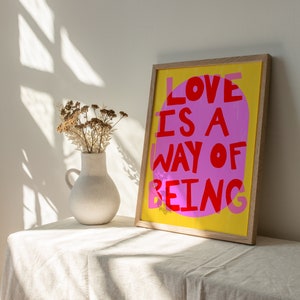 Maximalist, Vivid Pink Colorful 'Love Is A Way Of Being' Typography Poster INSTANT Digital Wall Art Gustaf Westman, Eclectic Home Decor image 5