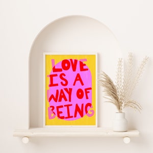 Maximalist, Vivid Pink Colorful 'Love Is A Way Of Being' Typography Poster INSTANT Digital Wall Art Gustaf Westman, Eclectic Home Decor image 8