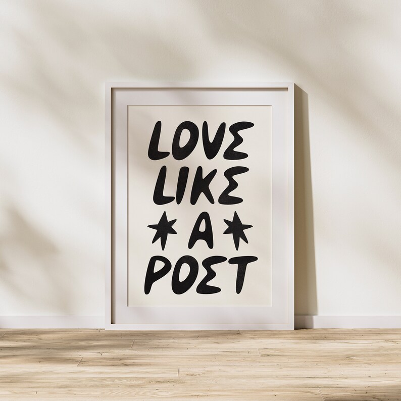 Love Like A Poet Art Print Black and White Romantic Poetry Wall Art DIGITAL Minimalistic, Modern Room Decor Literary Printable Poster image 5