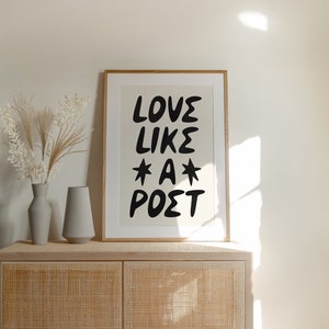 Love Like A Poet Art Print Black and White Romantic Poetry Wall Art DIGITAL Minimalistic, Modern Room Decor Literary Printable Poster image 3