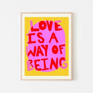 Maximalist, Vivid Pink Colorful 'Love Is A Way Of Being' Typography Poster INSTANT Digital Wall Art Gustaf Westman, Eclectic Home Decor image 2