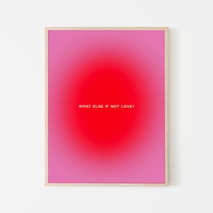 Pink and Red Aura Poster | Sensory Art Print | Bedroom Wall Art | 'What Else If Not Love'? | INSTANT DIGITAL Poster