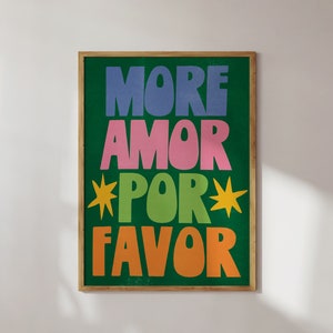 Lebhaftes, flippiges 'More Amor Por Favor' Poster | DRUCKBARE Grün, Rosa Bunte Wandkunst | Maximalist, Gustaf Westman Home, Inspiration Zitat