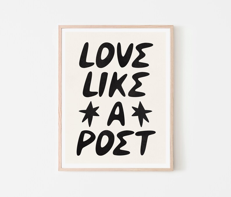 Love Like A Poet Art Print Black and White Romantic Poetry Wall Art DIGITAL Minimalistic, Modern Room Decor Literary Printable Poster image 2