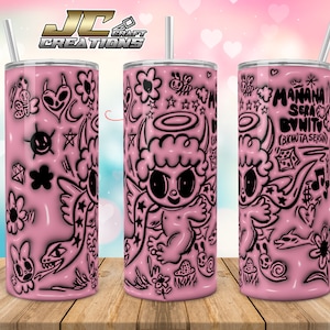 Tumbler 20oz Tomorrow Will Be Bonito Bichota Season, 3D, Inflate Digital Desings. 2 PNG File.