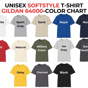 Gildan Softstyle T-shirt color choices: white, grey, sand, blue, navy, red, military green, gray, dark heather, yellow, charc