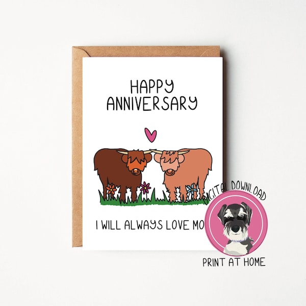 Instant downloadable  anniversary card | Cute highland cow anniversary digital file | Funny anniversary card for husband or wife