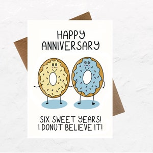 Funny, cute sixth anniversary card | Six years |6th anniversary card | 6 year anniversary card husband, wife, girlfriend, boyfriend |