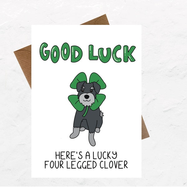 Good luck card for exams, driving test, new job | Funny, quirky good luck card | Cute schnauzer dog good luck card | dog good luck card