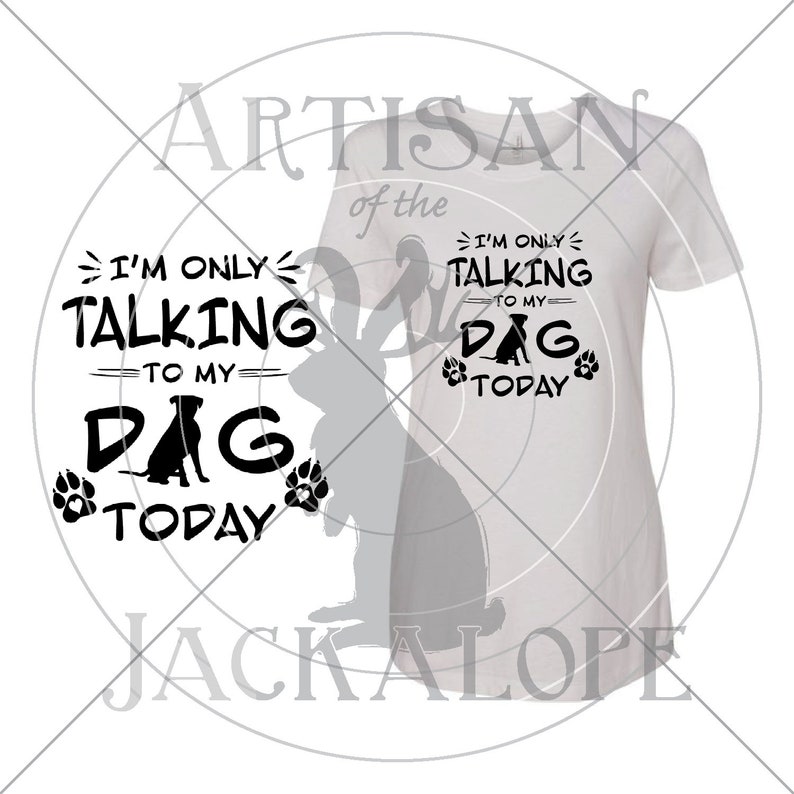 SVG Cricut Cutting File Silhouette Printable Clipart Vector Digital Download Dxf Png Eps Ai I/'m Only Talking to my Cat Dog Bunny 3 Files