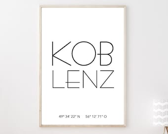 Poster KOBLENZ mit Koordinaten | Heimatstadt | Stadtposter | Personalisiert | Stadt Geschenk | Kunstdruck | Umzug Einzug | Heimat | Zuhause