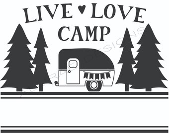 Download Live Love Camp Svg Etsy