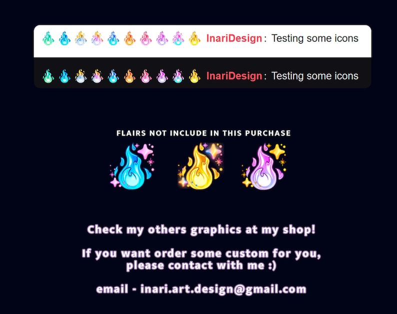May include: A digital illustration of a blue, yellow, and purple flame with stars. The text "FLAIRS NOT INCLUDE IN THIS PURCHASE" is at the top of the image. The text "Check my others graphics at my shop! If you want order some custom for you, please contact with me :) email - inari.art.design@gmail.com" is at the bottom of the image.
