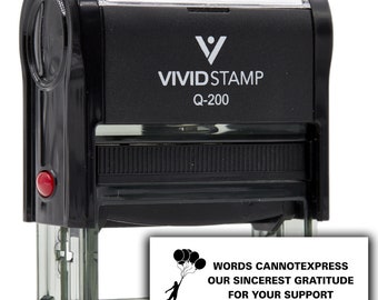 Vivid Stamp Words cannot express our sincerest gratitude for your support Self-Inking Office Rubber Stamp