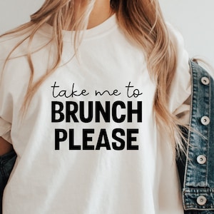 Brunch svg, Take Me to Brunch Please svg, Breakfast sweatshirt svg, Brunch Sweatshirt svg, Hungover svg, Brunch please svg, Weekender svg