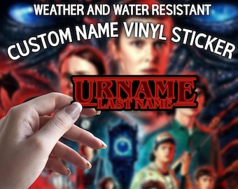 Stranger Things Theme Sticker Personalized Name Made to Order Custom Vinyl Sticker, Water Resistant Sticker, water bottle sticker