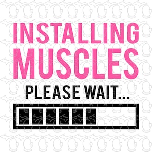 May include: A pink and black graphic with the text "Installing Muscles Please Wait..." and a black progress bar.