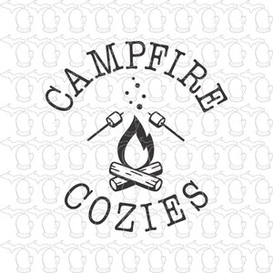 May include: Black and white illustration of a campfire with two marshmallows on sticks, flames, and logs. The text "Campfire Cozies" is written in a circular arc above the campfire.