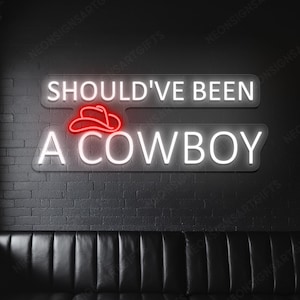 Should&#39;ve Been A Cowboy Led Neon Light, Should&#39;ve Been A Cowboy Western Hat Neon Led Sign, Cowboy Led Light Home Bar Saloon Party Wall Decor
