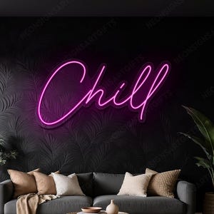Chill Neon Led Light Sign, Chill Relaxing Neon Wall Decor, Chill Letter Neon LED Sign Bar Lounge Gaming Room Coffee Shop Party