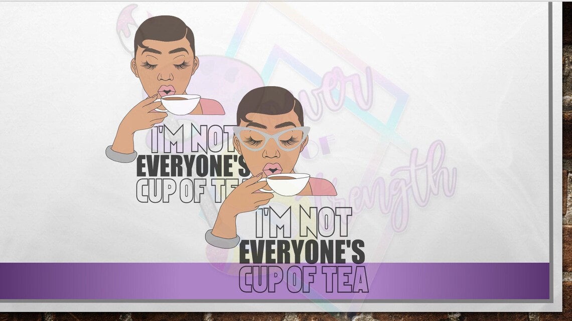 I'm Not Everyone's Cup of Tea SVG l PNG Cut file. Etsy