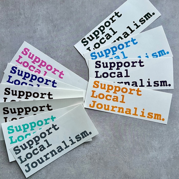 Support Local Journalism Vinyl Decal | INDOOR USE | gifts for journalists | journalism sticker | decal for water bottle, laptop, journal