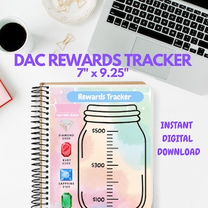 May include: A printable digital download of a rewards tracker. The tracker is designed to look like a mason jar with a rainbow watercolor background. The jar has a scale on the side with dollar amounts from $100 to $500. The tracker also includes a list of different reward levels with corresponding dollar amounts. The text "DAC Rewards Tracker" is written in purple at the top of the page. The text "7" x 9.25" is written below the title. The text "Instant Digital Download" is written in purple on the right side of the page.