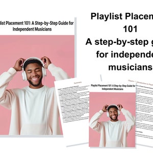 Playlist Placement 101 eBook | Essential Guide for Indie Musicians | Step-by-step Strategies for Spotify Success | Boost Your Music Career
