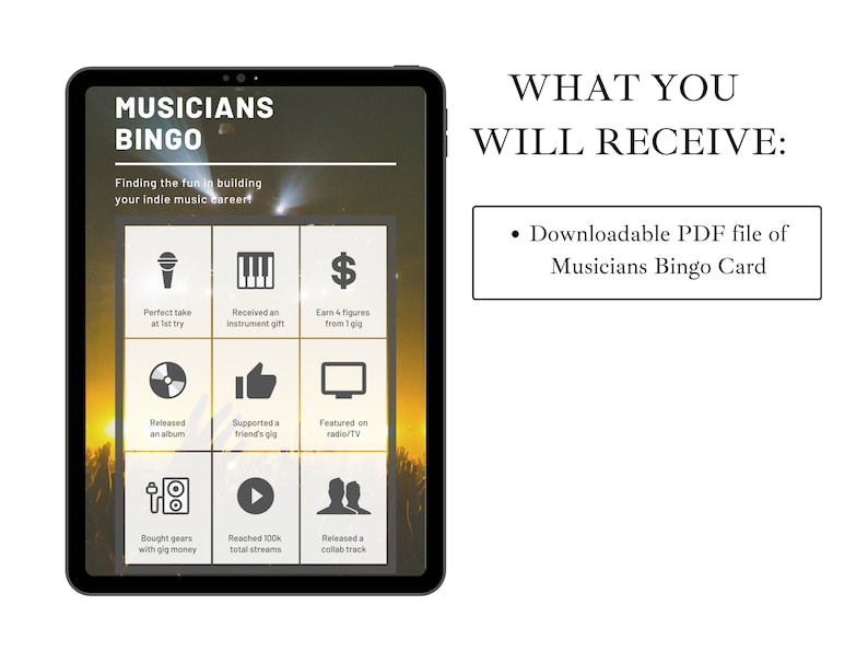 May include: A tablet screen displaying a Musicians Bingo card with nine squares. Each square contains a different goal for musicians, such as "Perfect take at 1st try" and "Released an album". The text "WHAT YOU WILL RECEIVE: Downloadable PDF file of Musicians Bingo Card" is displayed on the right side of the image.