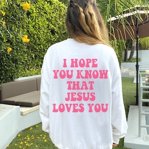 Christian Sweatshirt Jesus Sweatshirt Christian Apparel Christian Hoodie Christian Clothing Christian Gift Jesus Crewneck Christian Merch