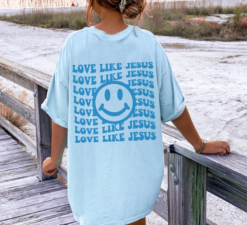 Love Like Jesus Shirt Christian Clothing Christian Shirt Christian Apparel For Women Christian Clothes Faith Based Shirt Trendy Clothing 