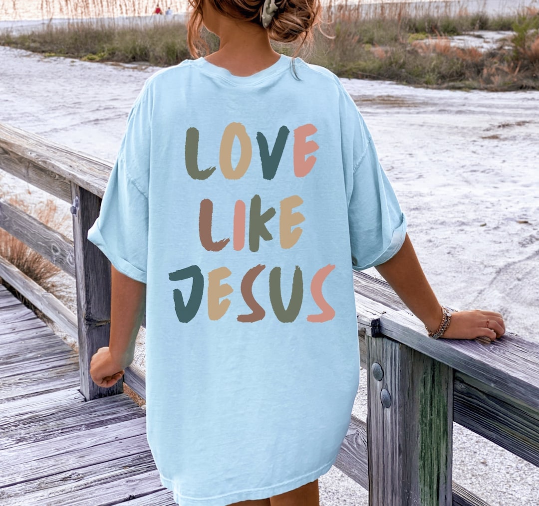 Love Like Jesus Shirt Christian Clothing Christian Shirt - Etsy