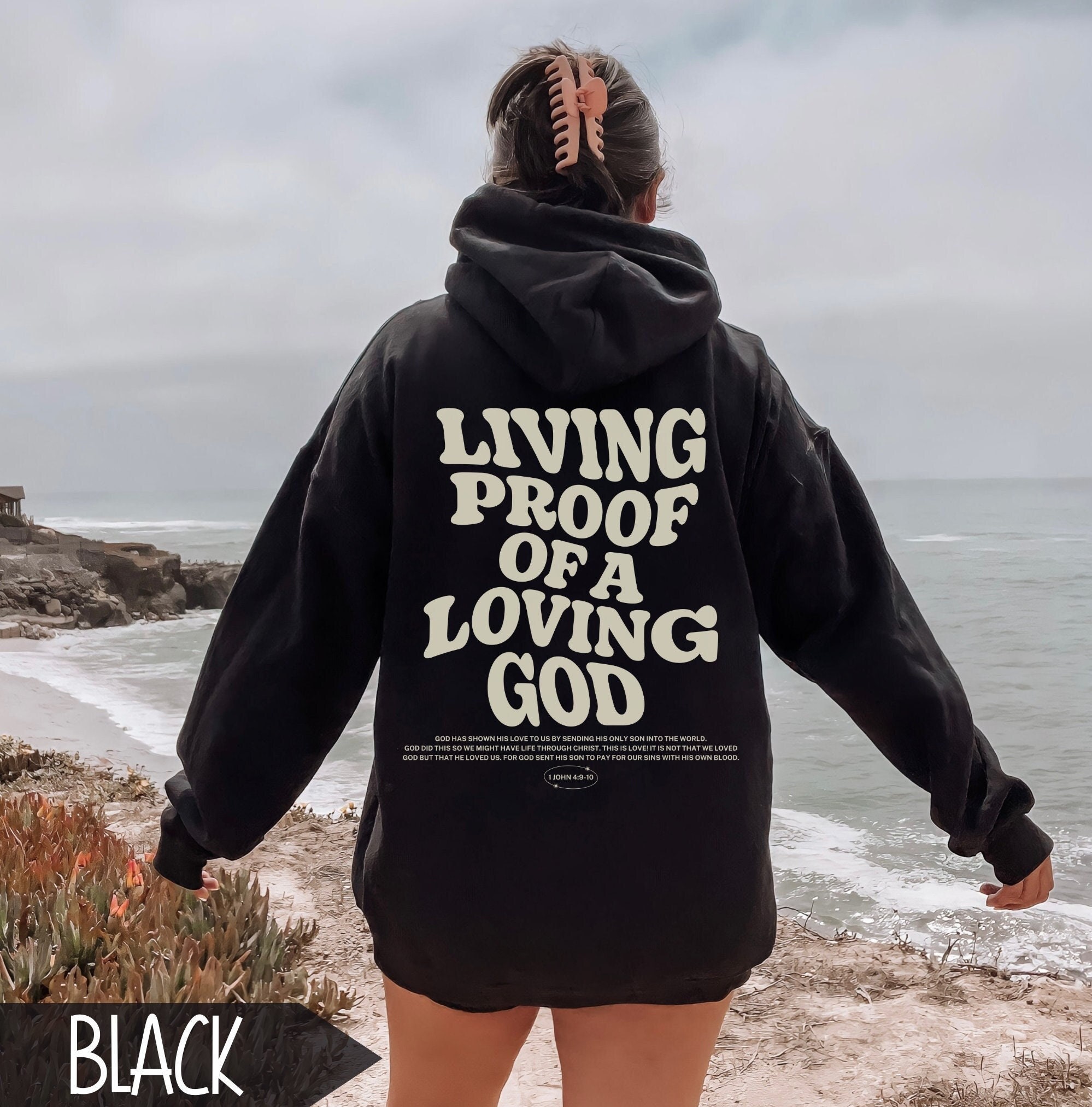 Living Proof of A Loving God Hoodie, Aesthetic Christian Hoodie