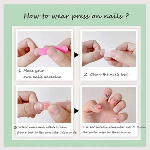 Peut inclure: Instructions en quatre &eacute;tapes sur la fa&ccedil;on d'appliquer des ongles press-on. Les &eacute;tapes sont&nbsp;: 1. Pr&eacute;parez vos ongles avec une lime, 2. Nettoyez le lit de l'ongle, 3. S&eacute;lectionnez les ongles et collez-les du bas vers le haut, appuyez pendant 10&nbsp;secondes, 4. Succ&egrave;s garanti, n'oubliez pas de ne pas toucher l'eau pendant trois heures.