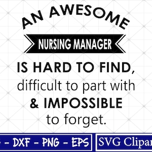 Um gerente de enfermagem incrível é difícil de encontrar, difícil de separar e impossível de esquecer Svg, Nursing Manager Svg, arquivo Cricut Cut