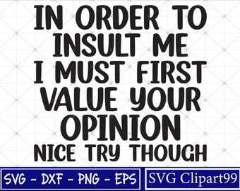 Funny Insult Svg - Etsy Funny Insult Svg - Etsy