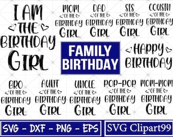 I am the birthday girl Svg, Birthday SVG Bundle, Family Birthday Svg, Birthday Svg, Birthday Queen Svg, Birthday Squad Svg Cut File - Cricut