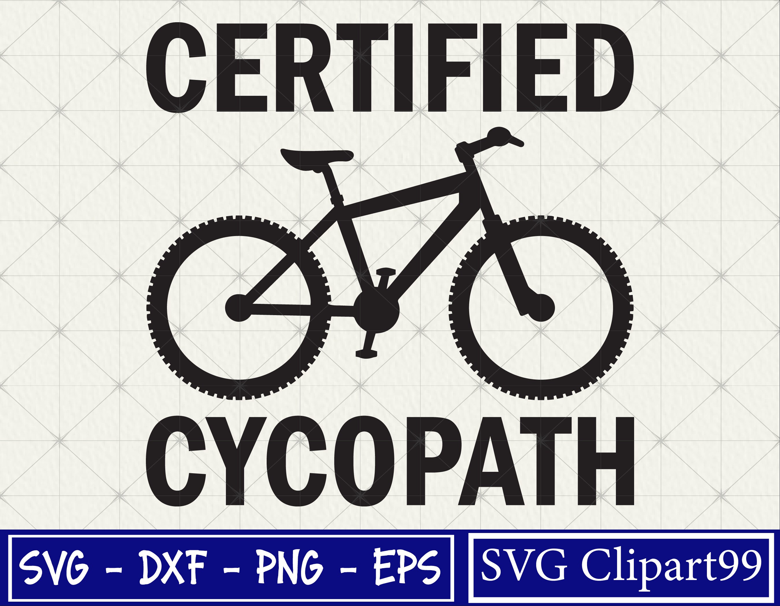 Certified Cycopath Svg, Funny Cycle Svg, Cycle Svg, Cyclist life Svg, Png, Cut files - Cricut - Instant Download