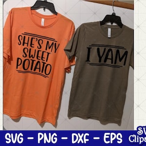 Ella es mi batata, yo soy un ñame svg, Ella es mi batata Svg Archivo, Camisa de Acción de Gracias para parejas Svg, Png, Archivo de corte - Cricut - Descarga instantánea