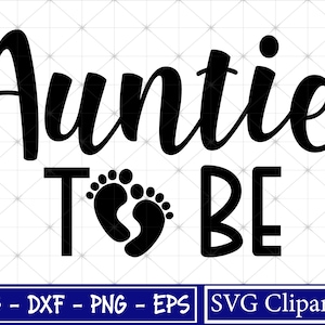 Futura tía Svg, Anuncio de embarazo Svg, Cumpleaños de tía Svg, Png, Archivos recortados - Cricut - Silhouette