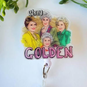 Golden Girls Badge Reel: Stay Golden Retractable ID Holder