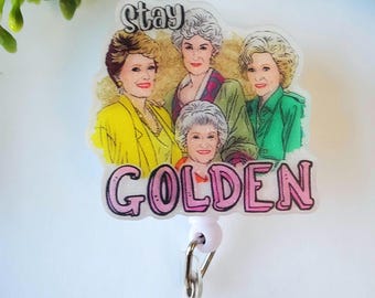 Golden Girls Badge Reel: Stay Golden Retractable ID Holder