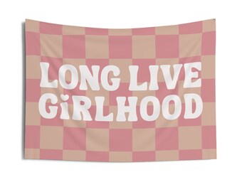 PICK COLORS | Custom Checkered Banner | Long Live Girlhood Wall Hanging | Girls room wall decor | Girlhood Sign