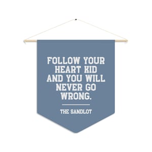 PICK COLORS - Boys Room Wall Decor, Sandlot Quote Flag Wall Art Banner, Kids Room Baseball Decor Pennant